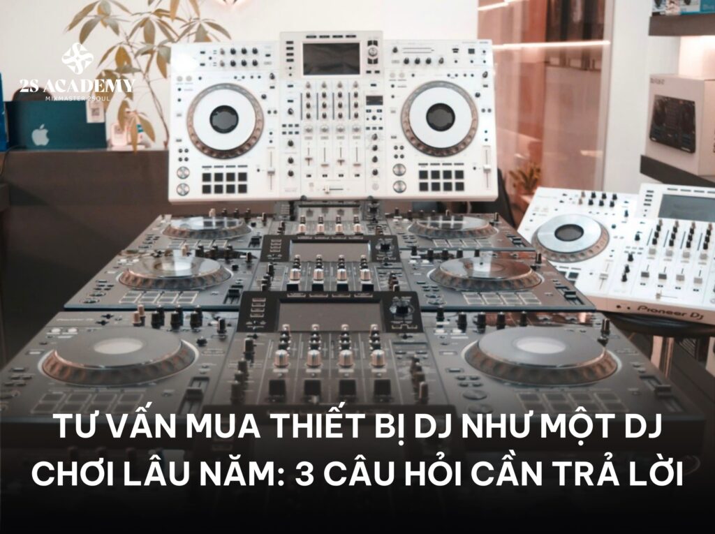 tu-van-mua-thiet-bi-dj