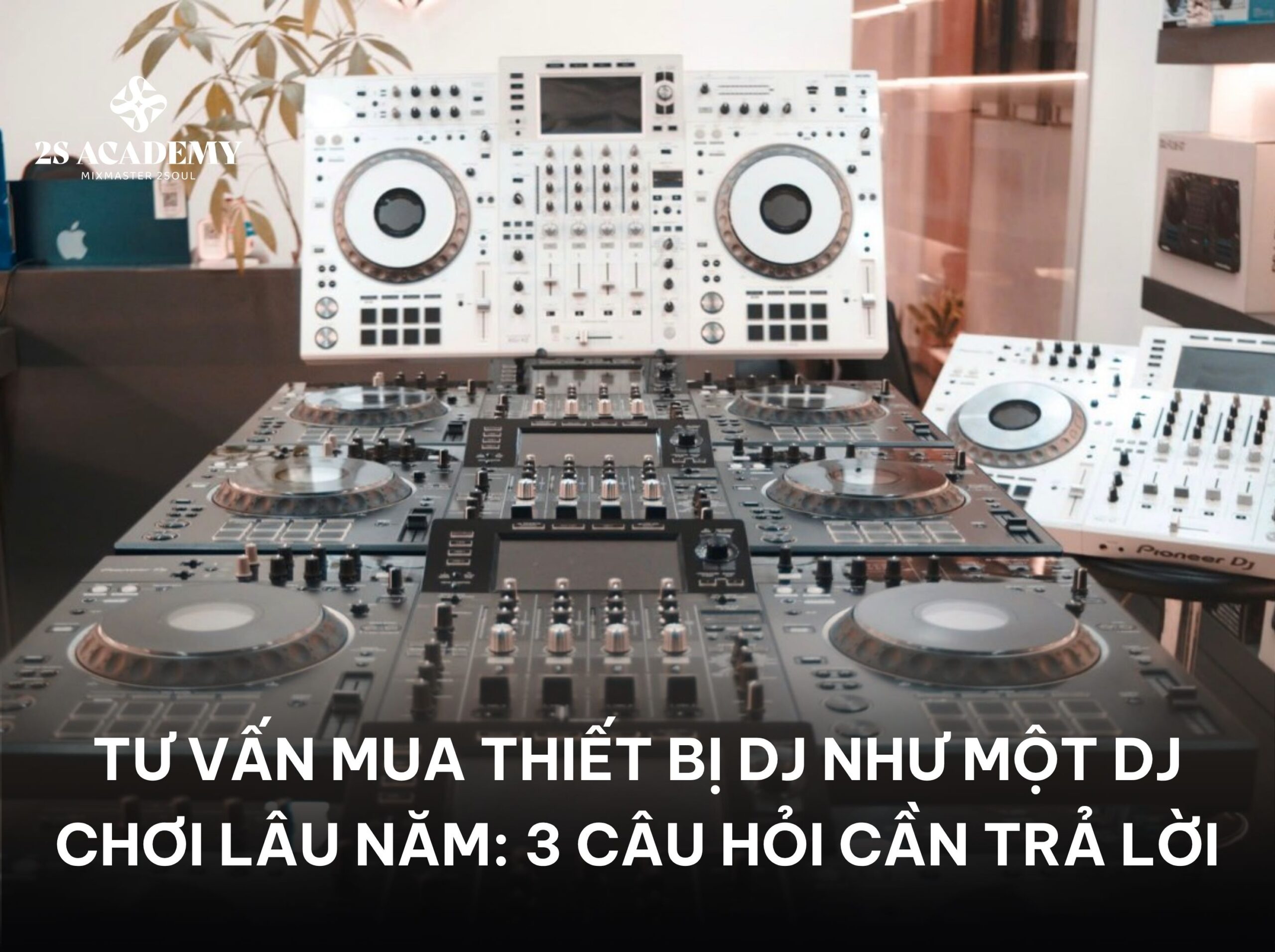 tu-van-mua-thiet-bi-dj