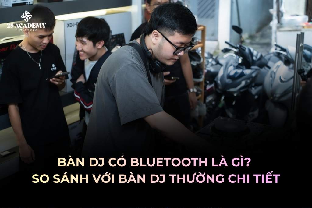 ban-dj-bluetooth-la-gi-so-sanh-voi-ban-dj-thuong