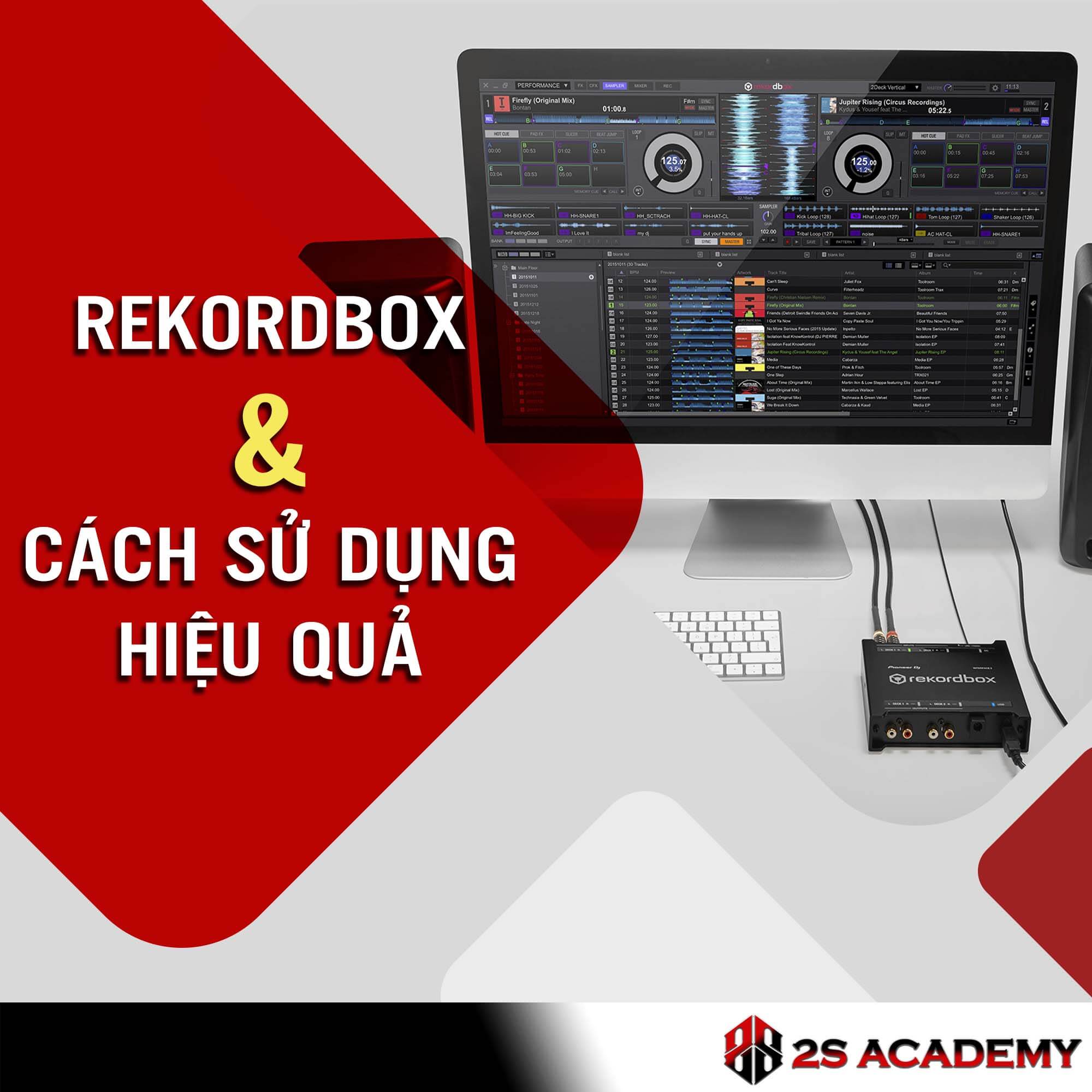 huong-dan-cach-su-dung-rekordbox-dvs-hieu-qua