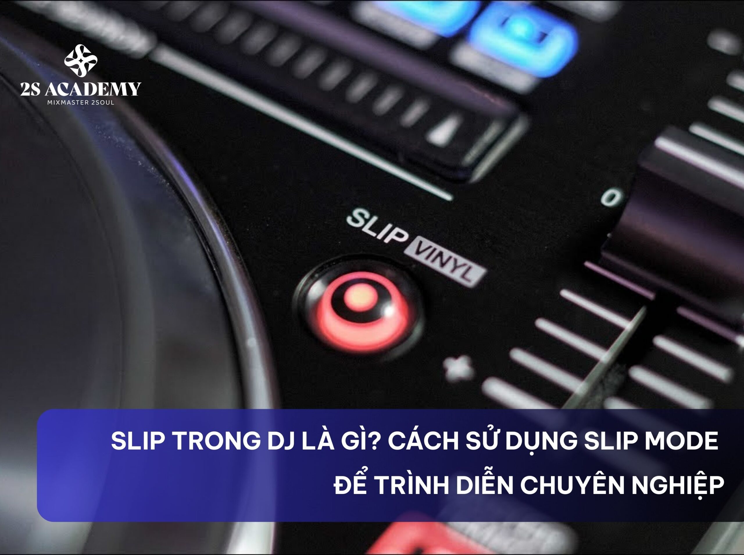 slip-trong-dj-la-gi