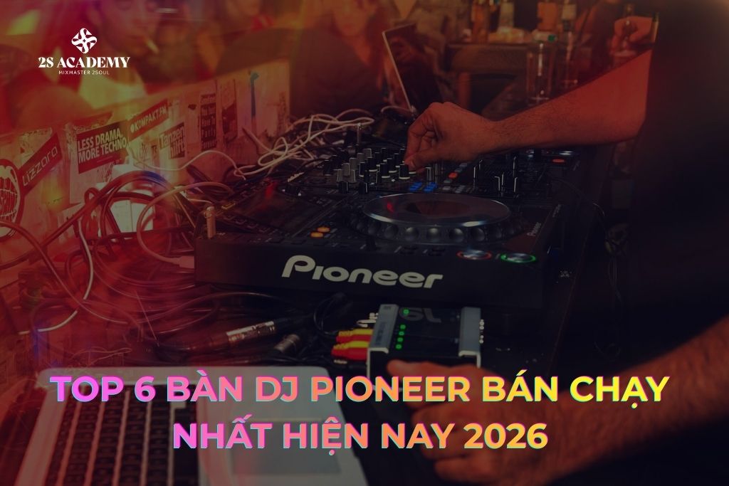 top-ban-dj-duoc-tin-dung-nhat-hien-nay-2026